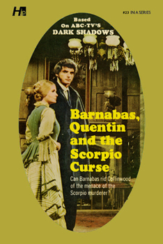 Barnabas, Quentin and the Scorpio Curse - Book #23 of the Dark Shadows