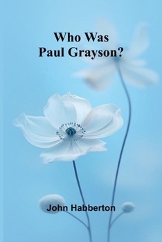 Paperback Who Was Paul Grayson? Book