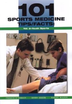 Paperback 101 Sports Medicine Tips/Facts Vol. 3: Youth Sports Book