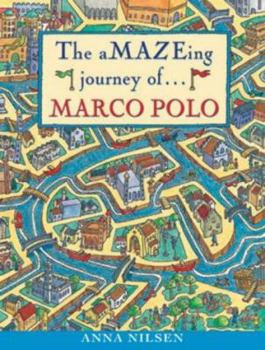 The Amazing Journey of ... Marco Polo - Book  of the Great Explorers