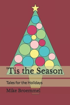 Paperback 'Tis the Season: Tales for the Holidays Book