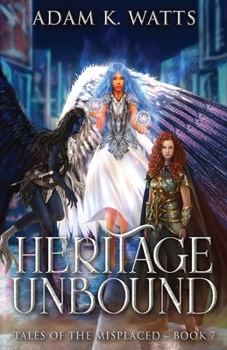 Heritage Unbound (Tales of the Misplaced)