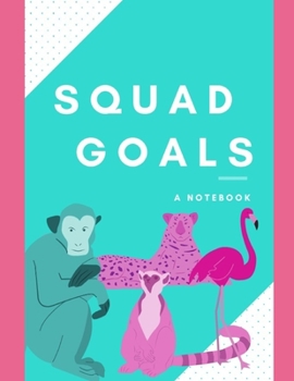 Paperback Squad Goals: A notebook Book