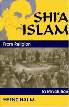 Paperback Shi'a Islam: From Religion to Revolution Book