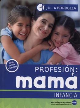 Paperback Profesin: Mam Infancia [Spanish] Book