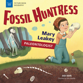 Paperback Fossil Huntress: Mary Leakey, Paleontologist Book