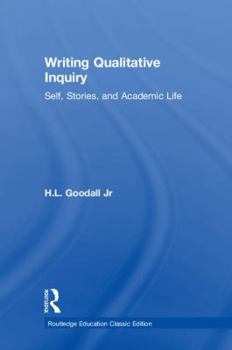 Paperback Writing Qualitative Inquiry: Self, Stories, and Academic Life Book