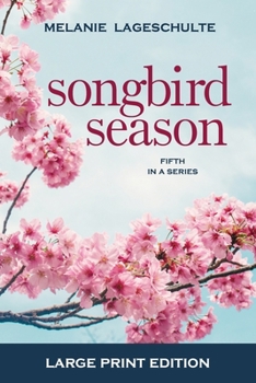 Songbird Season: a novel (Book 5)