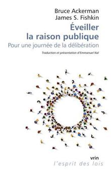 Paperback Eveiller La Raison Publique: Pour Une Journee de la Deliberation [French] Book