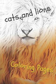 Paperback Cats and Lions Coloring Pages: Beautiful Landscapes Coloring Pages, Book, Sheets, Drawings Book