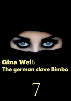 Paperback The german slave Bimbo 7 Book