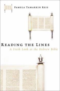 Hardcover Reading the Lines: A Fresh Look at the Hebrew Bible Book