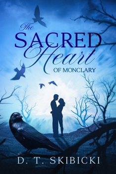 Paperback The Sacred Heart of Monclary Book