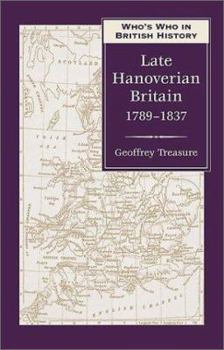 Hardcover Who's Who in Late Hanoverian Britain: 1789-1837 Book