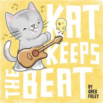 Board book Kat Keeps the Beat Book