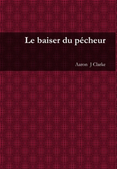 Hardcover Le baiser du pécheur [French] Book