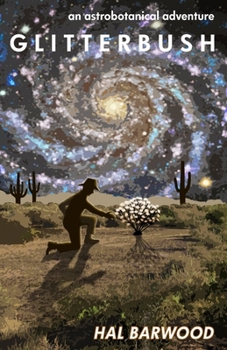 Paperback Glitterbush: an astrobotanical adventure Book