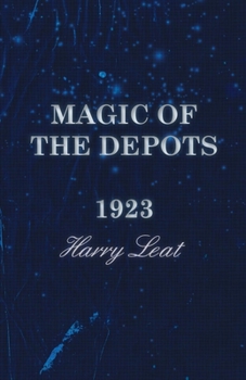 Paperback Magic of the Depots - 1923 Book