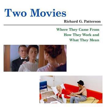 Paperback Two Movies: Where They Came From, How They Work and What They Mean Book