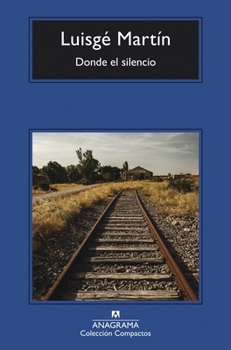 Paperback Donde El Silencio [Spanish] Book