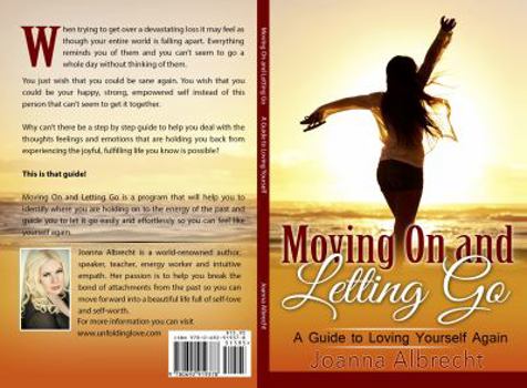 Paperback Moving On and Letting Go: A Guide to Loving Yourself Again Book