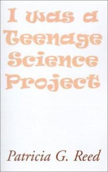 Paperback I Was a Teenage Science Project Book