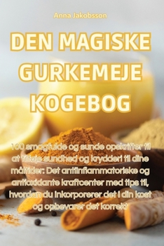 Paperback Den Magiske Gurkemeje Kogebog [Danish] Book