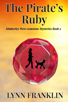 Paperback The Pirate's Ruby: Jeweler's Gemstone Mystery Series #2 Book