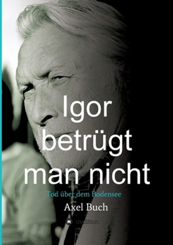 Paperback Igor betrügt man nicht [German] Book