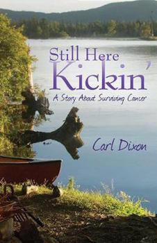 Paperback Still Here Kickin': A Story about Surviving Cancer Book