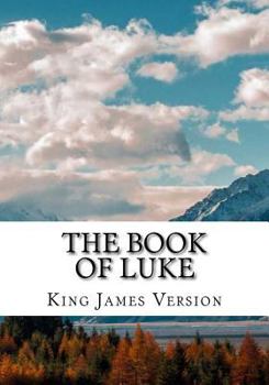 Paperback The Book of Luke (KJV) (Large Print) [Large Print] Book