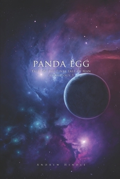 Panda Egg: The Çromicles of Theria - Book #3 of the Tales of the Final Fall of Man Anthology