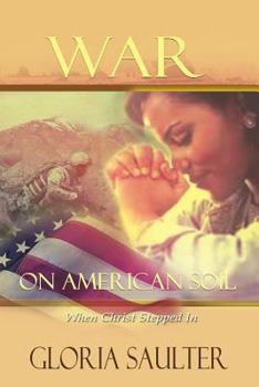 Paperback War on American Soil: When Christ Stepped In Book