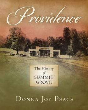 Paperback Providence: The History of Summit Grove Book
