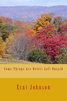 Paperback Some Things Are Better Left Unsaid Book