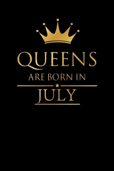 Paperback Queens are born in July: Ruled Page Notebook Journal For gift or Writing; lined Daily Journal For birthday, trendy notebook (6x9) inchs with 11 Book