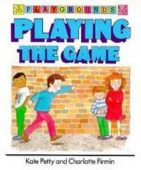 Paperback Playing the Game (Playground Series) Book