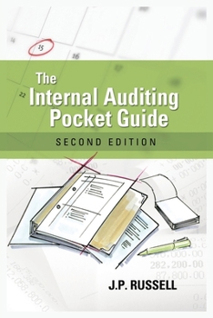 Paperback The Internal Auditing Pocket Guide: Preparing, Performing, Reporting and Follow-up Book