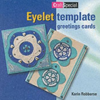 Paperback Eyelet Template Greeting Cards: stap voor stap kinderen grimeren (Crafts Special) Book