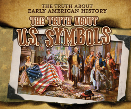 Library Binding The Truth about U.S. Symbols Book