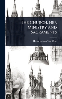 The Church, her Ministry and Sacraments