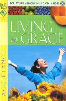 Paperback Living in Grace [With Scripture Memory Music CD] Book