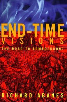 Hardcover End-Time Visions: The Road to Armageddon? Book