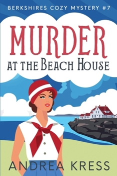 MURDER AT THE BEACH HOUSE: Historical Cozy Mystery (Berkshires Cozy Mystery) - Book #7 of the Berkshires Cozy Mystery