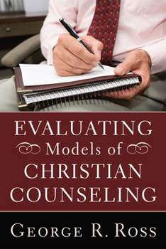 Paperback Evaluating Models of Christian Counseling Book