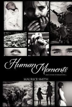 Paperback Human Moments: And Other Summations... Book