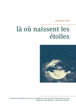 Paperback Là où naissent les étoiles [French] Book