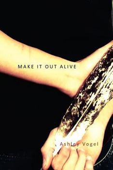 Paperback Make It Out Alive Book