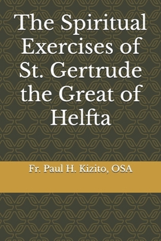 The Spiritual Exercises of St. Gertrude the Great of Helfta