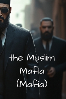 Paperback The Muslim Mafia (Mafia) Book